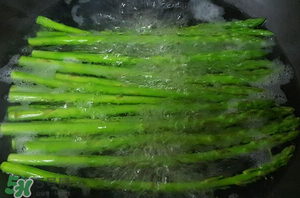 蘆筍為什么要焯水？蘆筍怎么焯水？